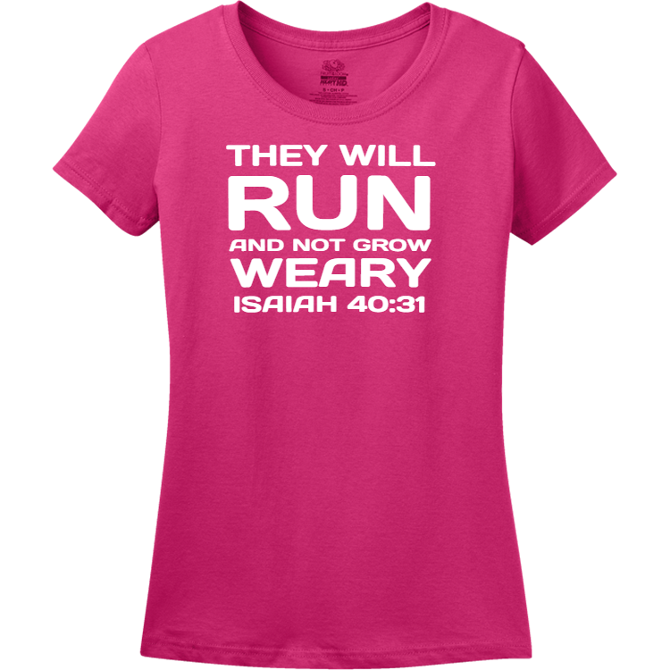They will run and not grow weary - Christian T-shirts