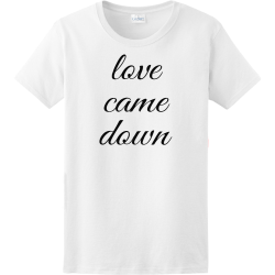 love came down christian shirts designs t shirts