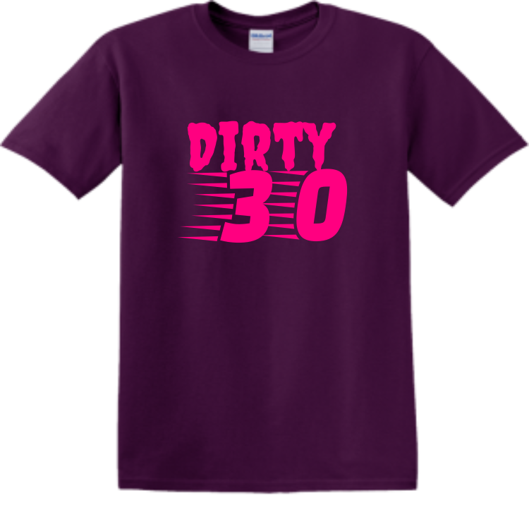 Dirty thirty Men's 100% Cotton T-Shirts Gildan 5000