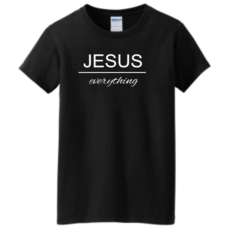 Jesus everything Women's 100% Cotton T-Shirts Gildan 5000L